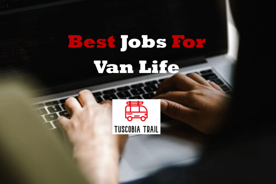 Best Jobs For Van Life
