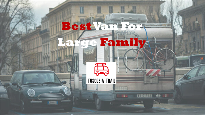 Best Van For Large Family