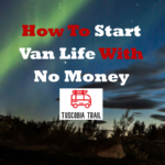 How To Start Van Life With No Money