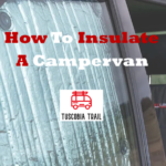 How To Insulate A Campervan