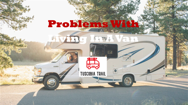 Problems With Living In A Van