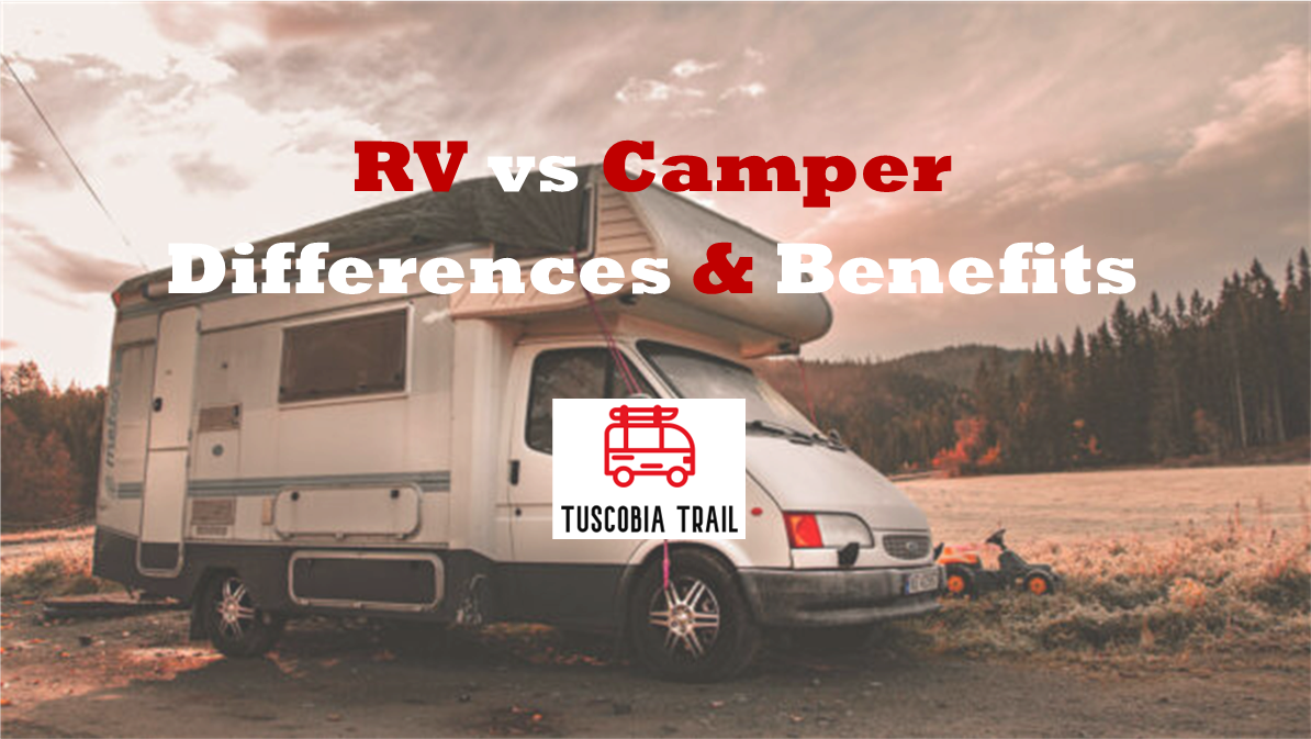 RV vs Camper (Understanding the Differences & Benefits)