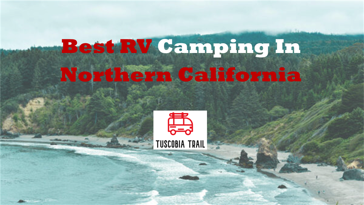 Best RV Camping in Northern California (Top Sites)