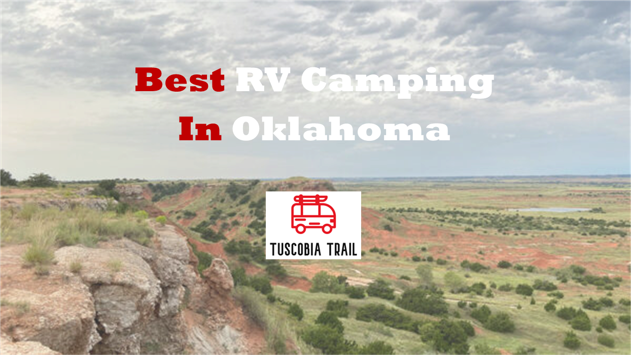 Best RV Camping In Oklahoma (Top Rated Campgrounds)