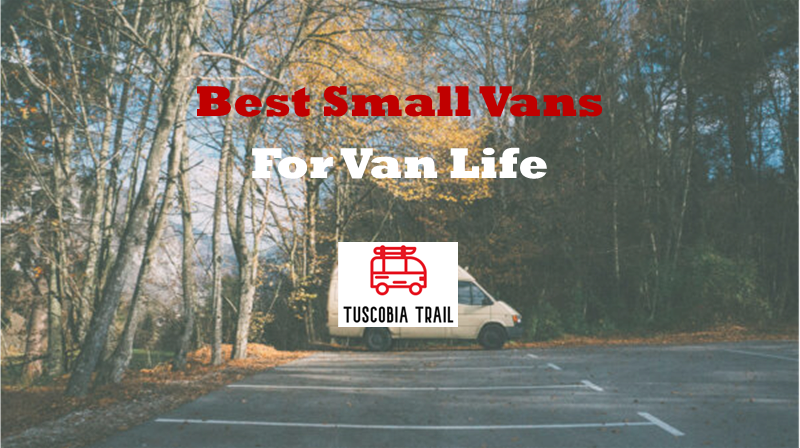Best Small Vans For Life