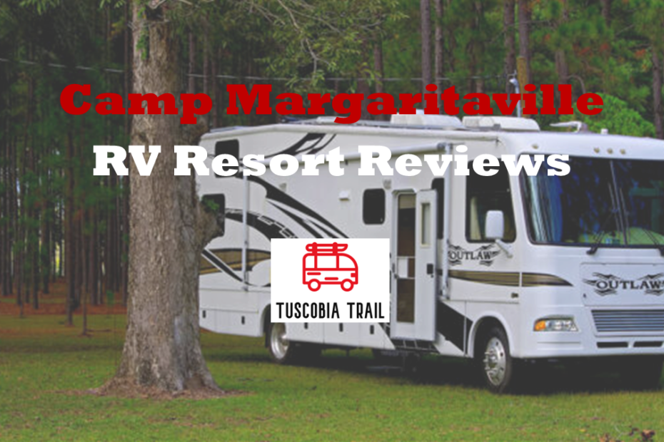 Camp Margaritaville RV Resort Reviews