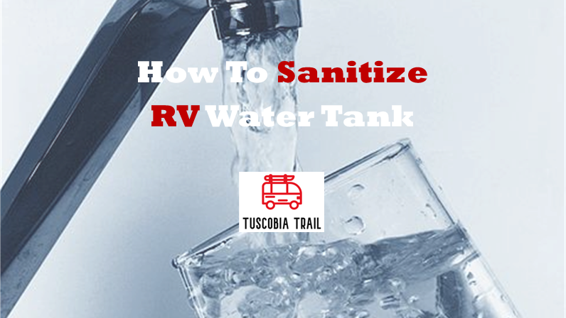How To Sanitize RV Water Tank