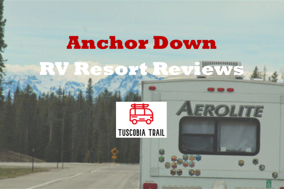 Anchor Down RV Resort Reviews