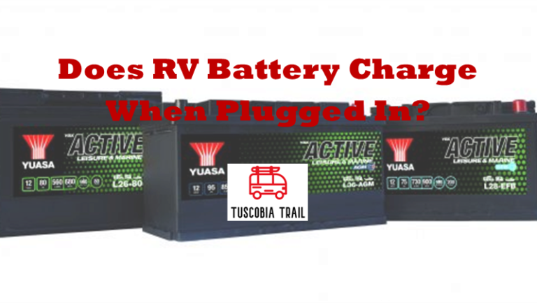 Does An RV Battery Charge When Plugged In? (Full Guide)