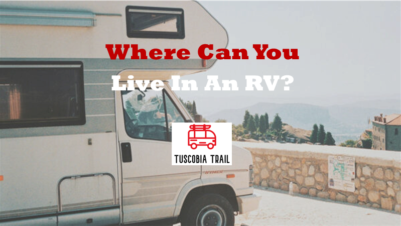 Where Can You Live In An RV?