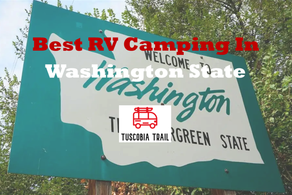 Best RV Camping In Washington State