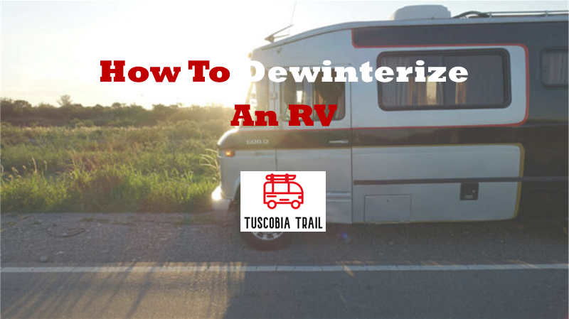 How To Dewinterize An RV