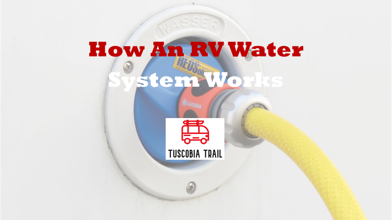 How An RV Water System Works