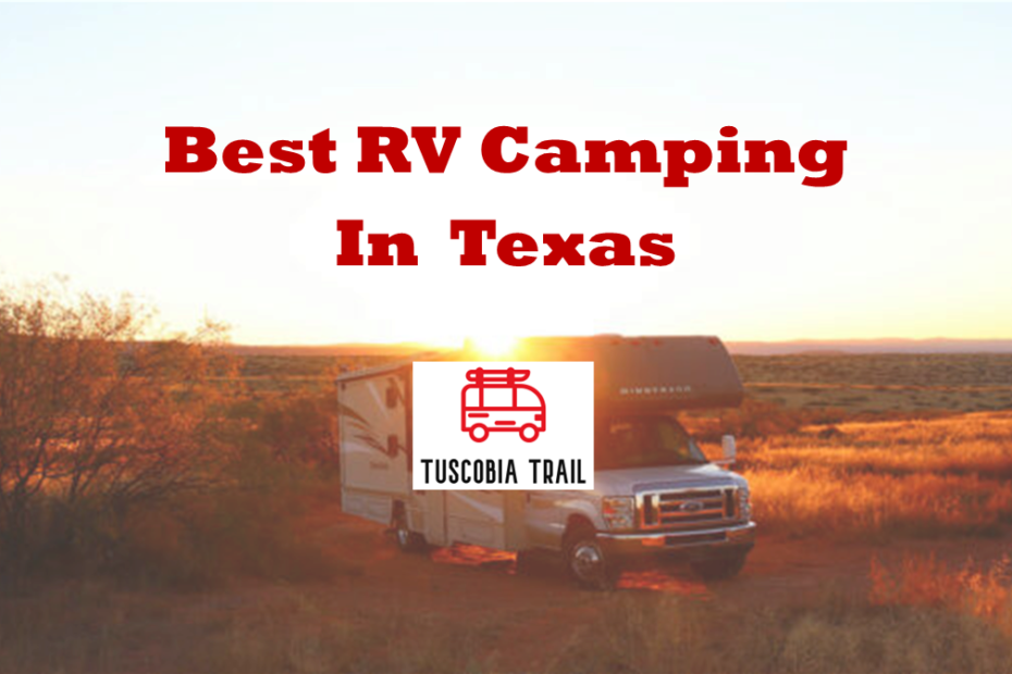 Best RV Camping In Texas