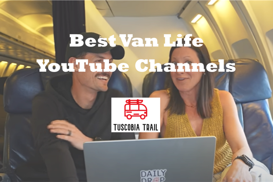 Best Van Life YouTube Channels